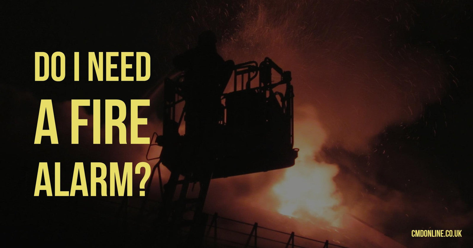 Do I Need a Fire Alarm?